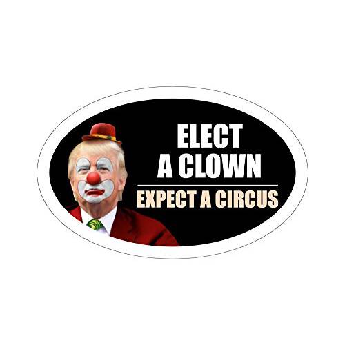 StickerPirate 타원 차량용 자석 Trump 2020 Elect a Clown Expect a Circus Dump Trump TO414