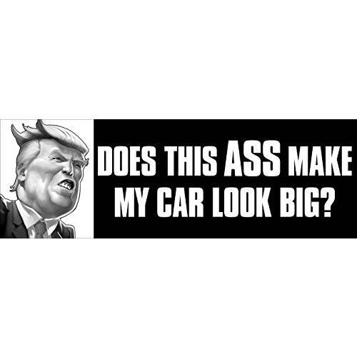 Trump Does This Ass Make My 차량용 모양 큰 범퍼 스티커 (DNC 안티)