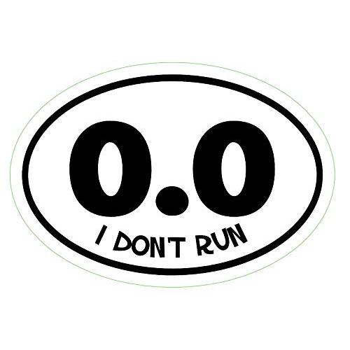 타원 0.0 I Don’t Run 비닐 데칼 - 0.0 범퍼 스티커 - 런닝 스티커 (화이트)