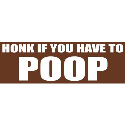 Slap-Art Honk if You Have to Poop Funny 비닐 데칼,도안 범퍼 스티커