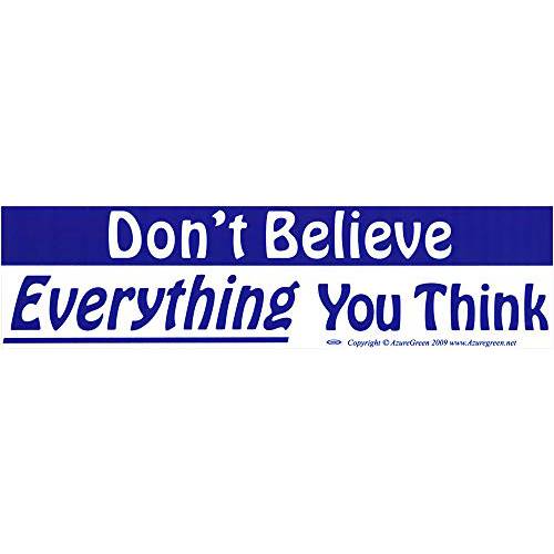 Don’t Believe Everything You 생각한다 - 자석 범퍼 스티커/  데칼 자석 (11.5 X 3)