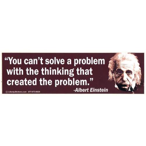 You Can’t Solve a 문제 the 사고 that Created the 문제 - Albert Einstein  자석 범퍼 스티커/  데칼 자석 (3 X 10.5)