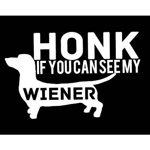 Honk If You Can See My Weiner 닥스훈트 비닐 데칼 Sticker|Cars 트럭 밴 벽 Laptops|White|5.5 in|KCD542