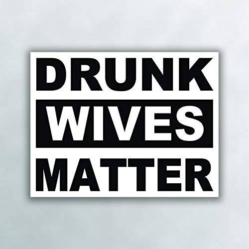 More Shiz Drunk Wives Matter 블랙 비닐 데칼 스티커 - 자동차 트럭 밴 SUV 창문 벽면 컵 노트북 - 원 5 인치 데칼 - MKS0995