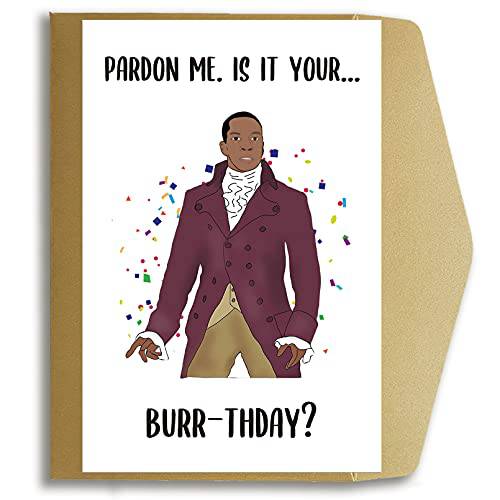 Aaron Burr Hamilton 생일 카드, Pardon Me, Is It Your Burr-thday 뮤지컬 Hamilton Bday 카드