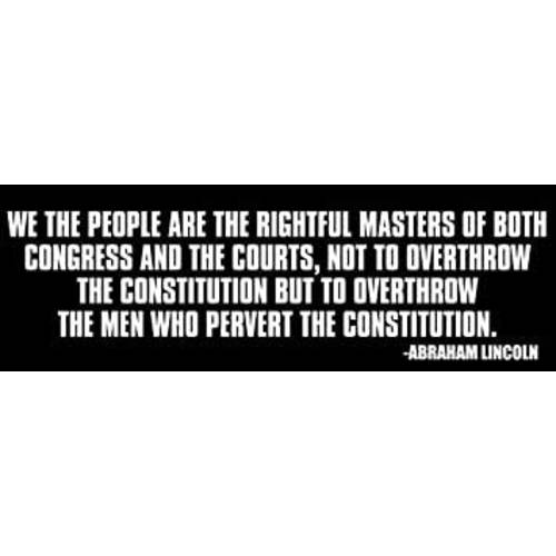 아브라함 링컨: We The People are The Rightful Masters of Both Congress/ Courts 범퍼 스티커 (abe Libertarian)