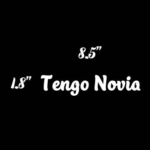 Tengo Novia 8.5 Vinyl 데칼,스티커 for 벽면 차량용 노트북 윈도우