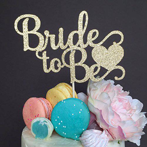 Bride To Be Cake Topper with Heart -Gold Glitter Wedding Bachelorette Party Decoration Supplies