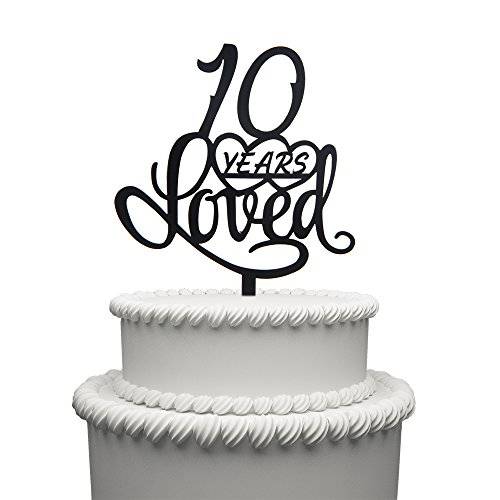10 Years Loved Cake Topper for 10 Years Birthday Or 10th Wedding Anniversary Black Acrylic Party Decoration