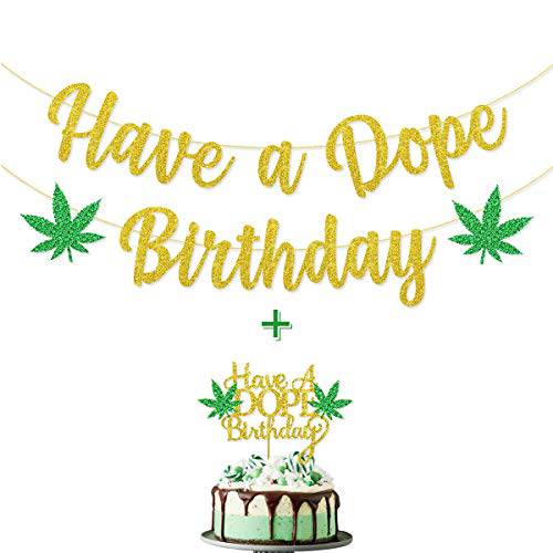 Have a Dope Birthday Banner & Cake Topper for 420 Birthday / 21st Birthday/Dope Birthday Decor