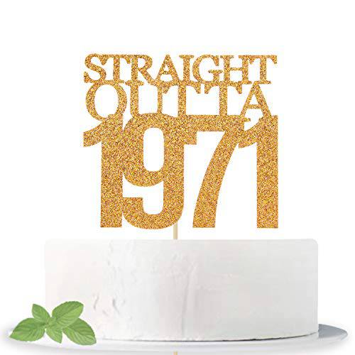 Gold Glitter Straight Outta 1971 Cake Topper - Cheers to 51 Years - 51st Birthday/Wedding/Anniversary Party Decorations