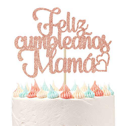 Ferastar Feliz Cumpleaños Mama Cake Topper, Best Mom Ever, Happy Mothers Day, Mom Birthday Party Decorations Rose Gold Glitter.