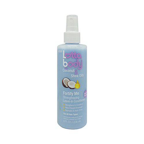Fortify Me Strengthening Leave-In Conditioner by Lottabody, with Coconut & Shea Oils, 8 Fl Oz