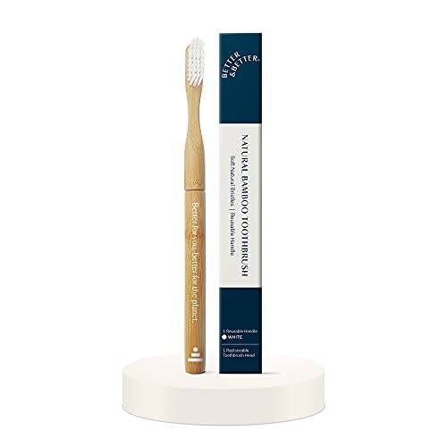 Better & Better Natural Bamboo Toothbrush | Soft Bristles | 100% Plant-Based | Reusable Handle and Replaceable Brush Head | Eco-Friendly, Zero Plastic | Adult Size, White