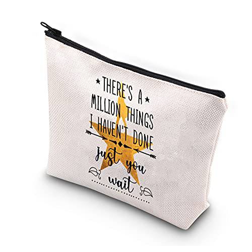 Musical Makeup Bag There’s a Million Things I Haven’t Done But Just You Wait Musical Quote Cosmetic Bag Zipper Pouch Musical Gift (there a million things B)