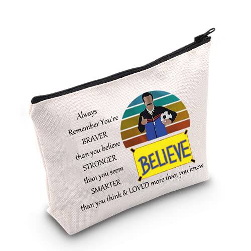 LEVLO Believe Ted Fans Cosmetic Make Up Bag Ted TV Show Inspired Gift You Are Braver Stronger Smarter Than You Think Ted Zipper Pouch Bag For Women Girls(BELIEVE TED)