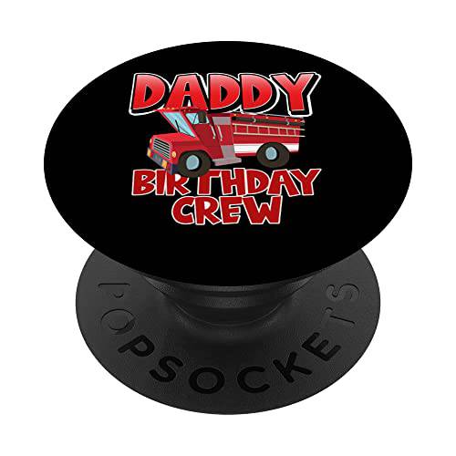 Daddy 생일 크루 파이어 트럭 소방관 생일 패밀리 PopSockets 스왑가능 PopGrip
