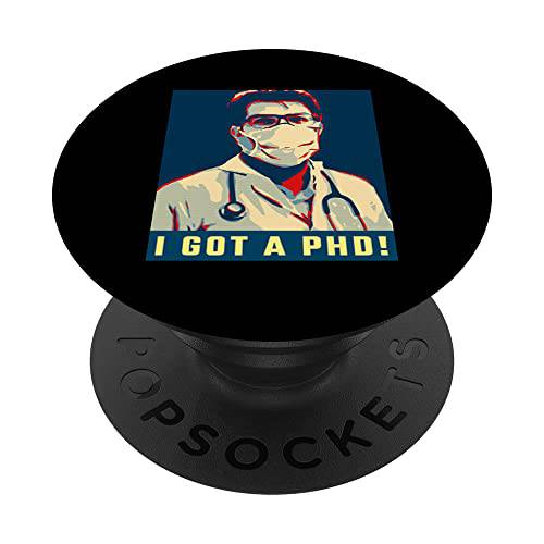 I Got A PHD Funny Doctor 졸업 PopSockets 스왑가능 PopGrip