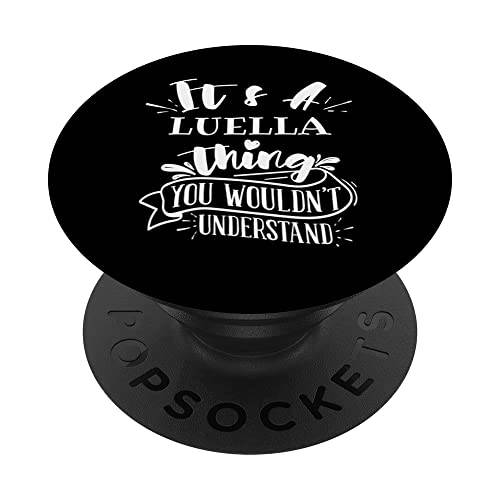 It’s A Luella Thing You Wouldn’t Understand 커스텀 명함 PopSockets 스왑가능 PopGrip