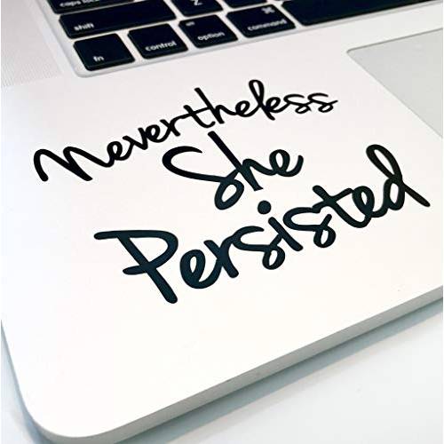 Nevertheless She Persisted 4 데칼,스티커 _ Vinyl motivational 스티커 for 노트북 저널,일기,일지, 벽면 or 차량용 (블랙)