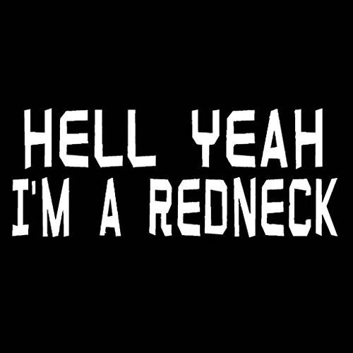 헬 Yeah I’m A Redneck Vinyl 데칼,스티커 스티커 | 자동차 트럭 밴 벽 노트북 Cups | 화이트 | 7.5 X 3 인치 | KCD 1344