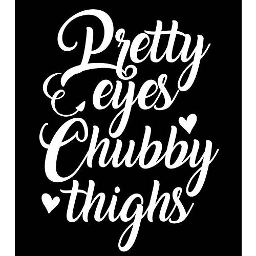예쁜 Eyes Chubby 허벅지 Vinyl 데칼,스티커 스티커 | 자동차 트럭 벽 밴 윈도우 노트북 | 화이트 | 5.5 X 4 인치 | KCD 1833