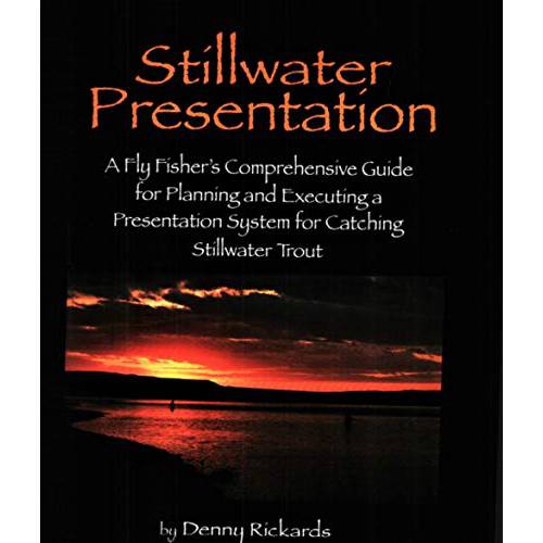Denny Rickards Author of Fly 어업 Stillwater’s 트로피 송어, Fly 어업 The Wests Best 트로피 Lakes, 매는 Stillwater 패턴 트로피 송어& Stillwater Presentations 북
